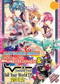Hatsune Miku ~ Vocaloid Freshmen ~ & Livetune Feat : Tell Your World EP 2012 DVD + CD Japanese Anime DVD