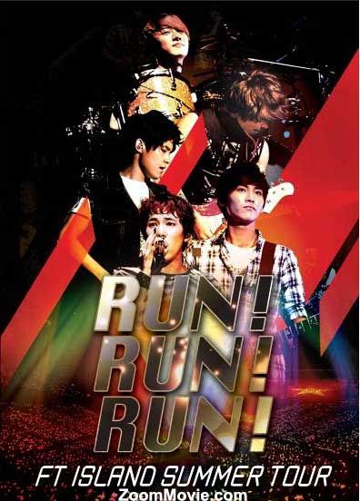 FT Island Summer Tour Run! Run! Run! (DVD) (2012) 韩国音乐视频