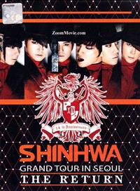 Shinhwa Grand Tour in Seoul The Return (DVD) (2012) 韩国音乐视频