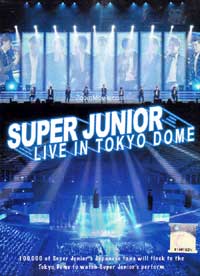 Super Junior Live in Tokyo Dome (DVD) (2012) 韓国音楽ビデオ